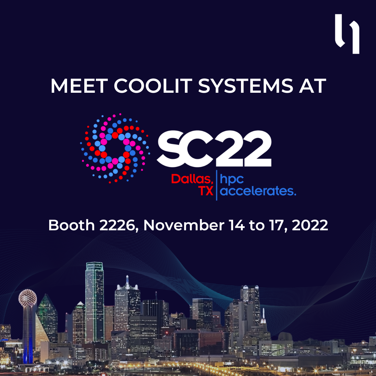CoolIT Systems Shows Liquid Cooling Ready for Scale at SC22 in Dallas, Texas
